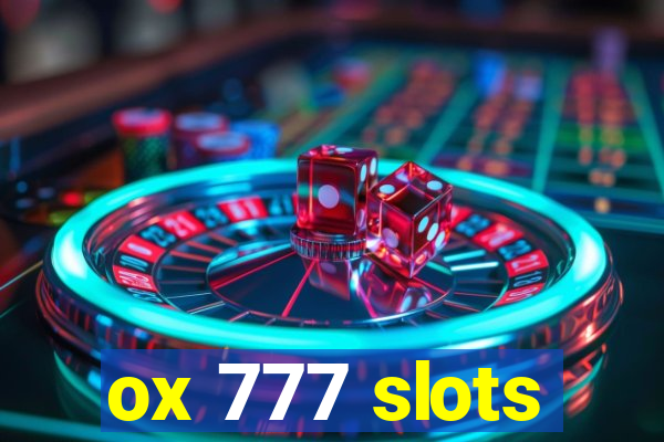 ox 777 slots